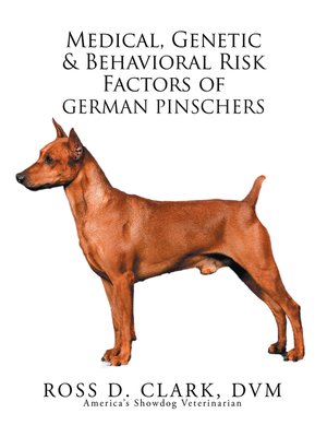 cover image of Medical, Genetic & Behavioral Risk Factors of German Pinschers